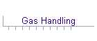 Gas Handling